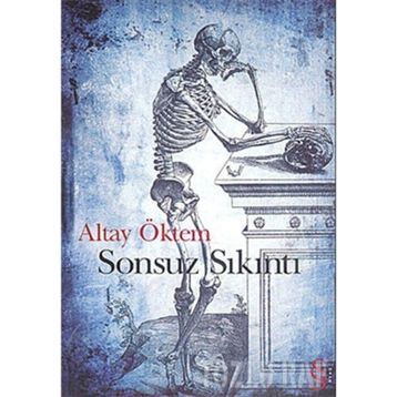 SONSUZ SIKINTI - ALTAY ÖKTEM