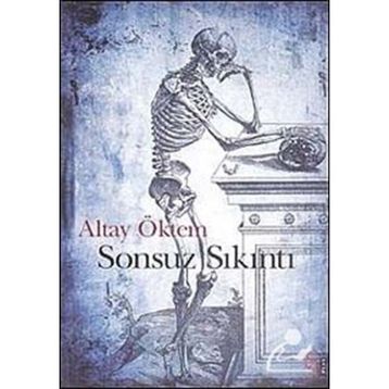 SONSUZ SIKINTI - ALTAY ÖKTEM