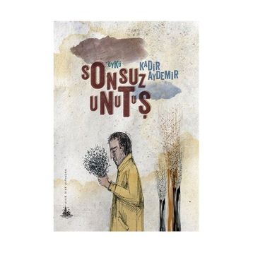 SONSUZ UNUTUŞ - KADIR AYDEMIR