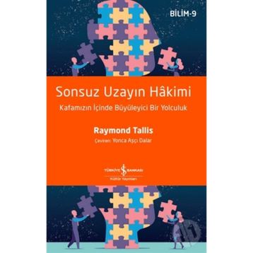 Sonsuz Uzayın Hakimi - Raymond Tallis