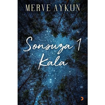 Sonsuza 1 Kala - Merve Aykun