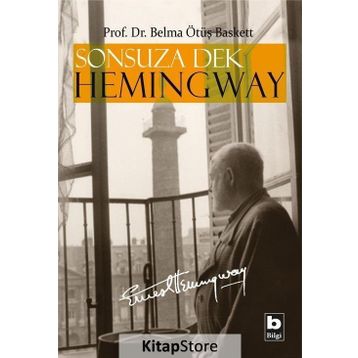 Sonsuza Dek Hemingway - Belma Ötüş Baskett