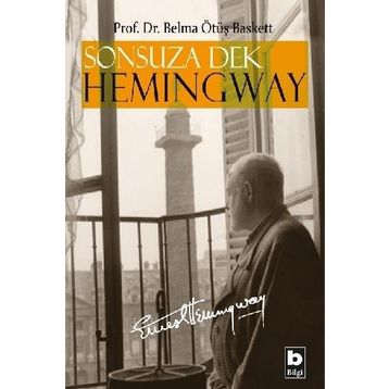 Sonsuza Dek Hemingway - Belma Ötüş Baskett