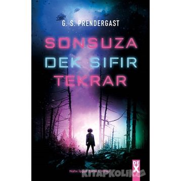 Sonsuza Dek Sıfır Tekrar - G. S. Prendergast