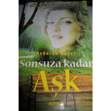 SONSUZA KADAR AŞK - DEBORAH RANEY