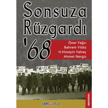 SONSUZA RÜZGARDI 68 - ÖNER YAĞCI;BAHREM YILDIZ;AHMET NERGIZ ;HASAN HÜSEYIN YALVAÇ