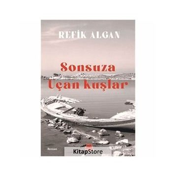 Sonsuza Uçan Kuşlar - M. Said Türkoğlu