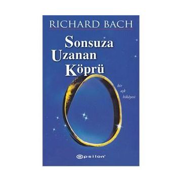 Sonsuza Uzanan Köprü - Richard Bach