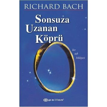 Sonsuza Uzanan Köprü - Richard Bach