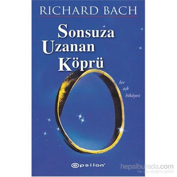 Sonsuza Uzanan Köprü - Richard Bach