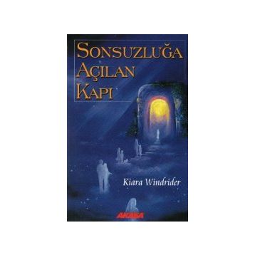 Sonsuzluğa Açılan Kapı - Kiara Windrider