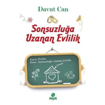 Sonsuzluğa Uzanan Evlilik - Davut Can