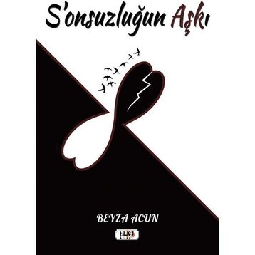 S'onsuzluğun Aşkı Beyza Acun