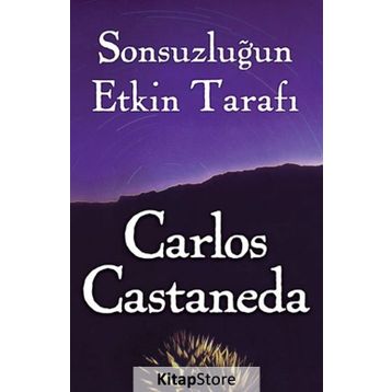 Sonsuzluğun Etkin Tarafı - Carlos Castaneda