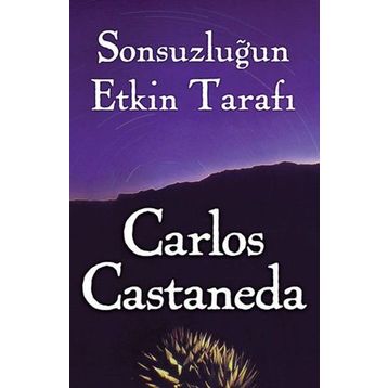 Sonsuzluğun Etkin Tarafı - Carlos Castaneda