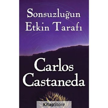 Sonsuzluğun Etkin Tarafı - Carlos Castaneda