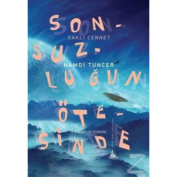 Sonsuzluğun Ötesinde - Saklı Cennet - Hamdi Tuncer