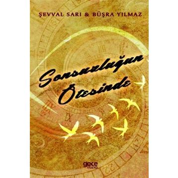Sonsuzluğun Ötesinde - Şevval Sarı