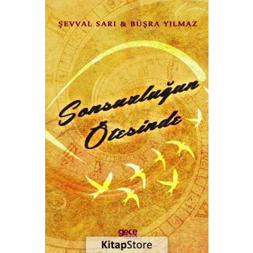 Sonsuzluğun Ötesinde - Şevval Sarı