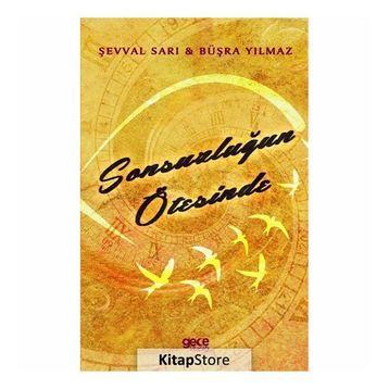Sonsuzluğun Ötesinde - Şevval Sarı