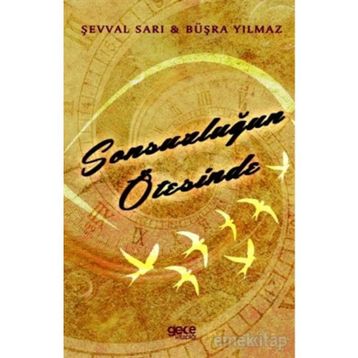 Sonsuzluğun Ötesinde - Şevval Sarı