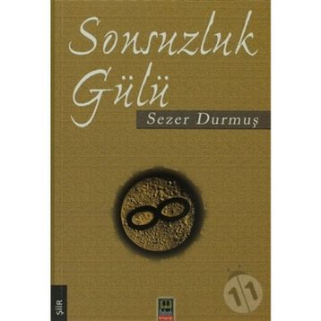 SONSUZLUK GÜLÜ - SEZER DURMUŞ