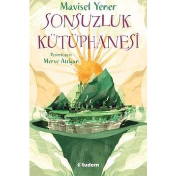 Sonsuzluk Kütüphanesi - Mavisel Yener
