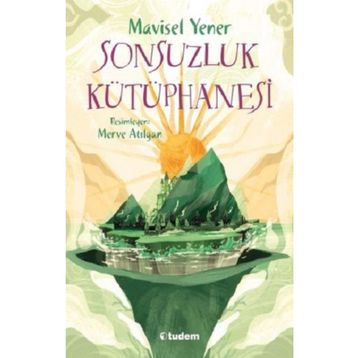 Sonsuzluk Kütüphanesi - Mavisel Yener