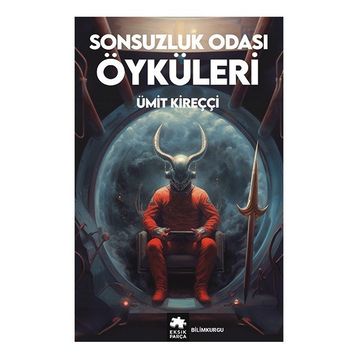 Sonsuzluk Odası Öyküleri - Ümit Kireççi
