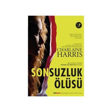 Sonsuzluk Ölüsü - Charlaine Harris