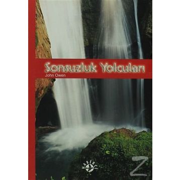 Sonsuzluk Yolcuları - John Owen