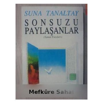 SONSUZU PAYLAŞANLAR - SUNA TANALTAY