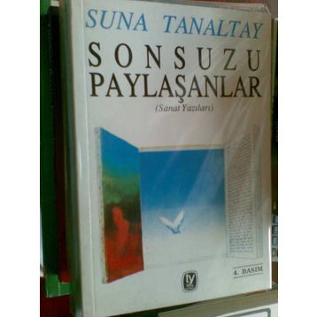 SONSUZU PAYLAŞANLAR - SUNA TANALTAY