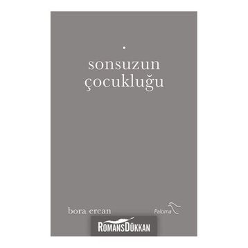Sonsuzun Çocukluğu - Bora Ercan
