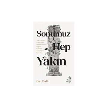Sonumuz Hep Yakın - Hep Kitap