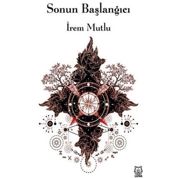Sonun Başlangıcı - İrem Mutlu