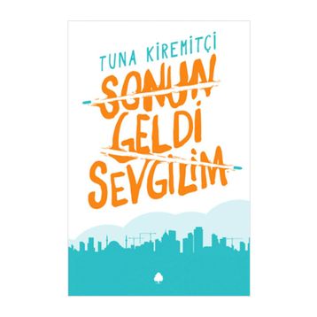 Sonun Geldi Sevgilim - Tuna Kiremitçi
