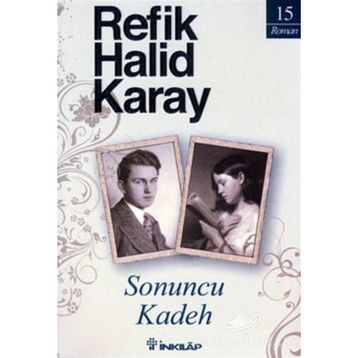 SONUNCU KADEH - REFIK HALID KARAY