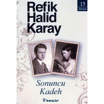 Sonuncu Kadeh - refik halit karay