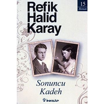 Sonuncu Kadeh - refik halit karay
