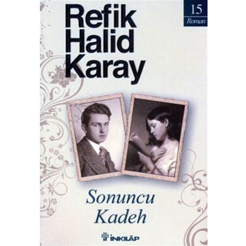 Sonuncu Kadeh - refik halit karay