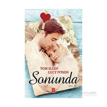 Sonunda - Lucy Ivison Tom Ellen