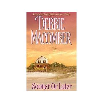 Sooner or Later - Debbie Macomber