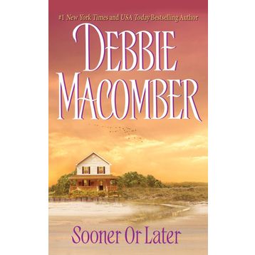 Sooner or Later - Debbie Macomber