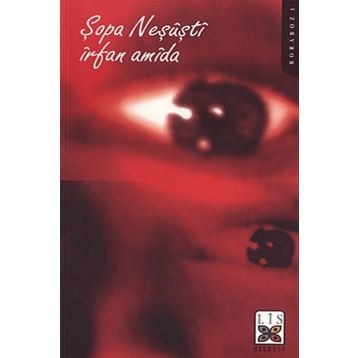 Şopa Neşuşti - İrfan Amida
