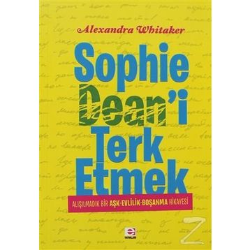 SOPHIE DEAN'I TERK ETMEK - ALEXANDRA WHITAKER