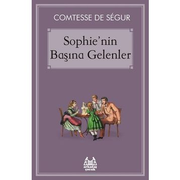 Sophie'nin Başına Gelenler - Comtesse De Sѐgur