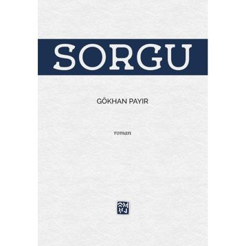 Sorgu - Gökhan Payır
