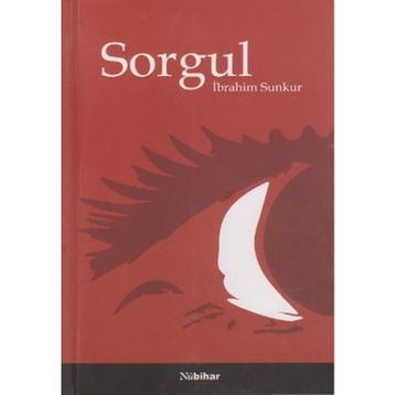 SORGUL - İBRAHİM SUNKUR