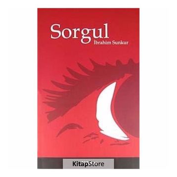 SORGUL - İBRAHİM SUNKUR